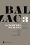 [A Comédia Humana 03] • A Comédia Humana - v. 3 (A Mensagem, O Romeiral, a Mulher Abandonada, Honorina, Beatriz, Gobseck, A